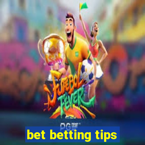 bet betting tips